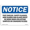 Signmission OSHA Sign, Face Shields Glasses Arm Guards, 14in X 10in Plastic, 14" W, 10" H, Landscap OS-NS-P-1014-L-12396